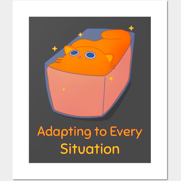 Adapting To Every Situation Funny Cute Cat Lover Wall Art by ThreadSupreme